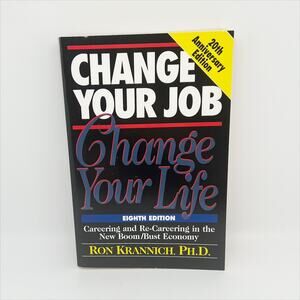Change Your Job Change Your Life Book by Ron Krannich, Ph.D.